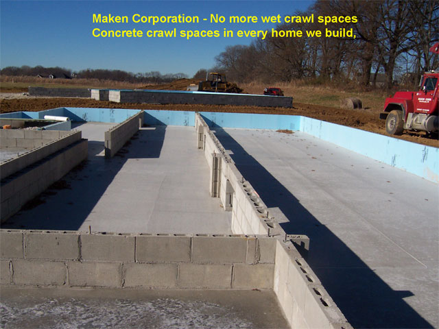 No More wet crawl spaces - concrete crawl spaces in every home we build